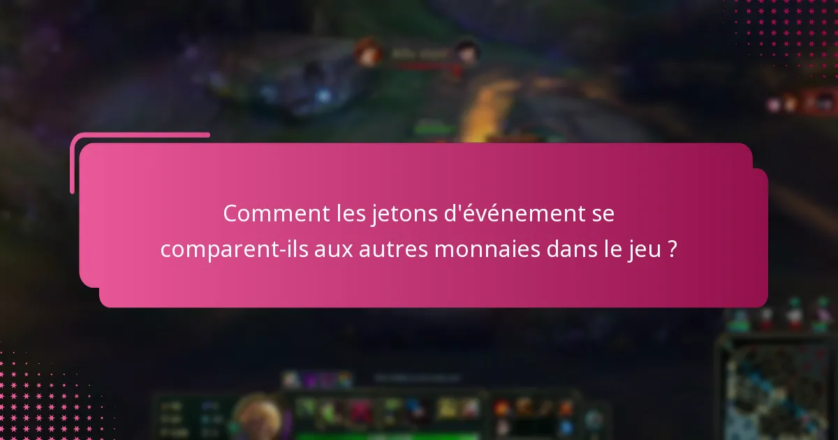 Quels avantages dans le jeu les jetons d’événement offrent-ils ?