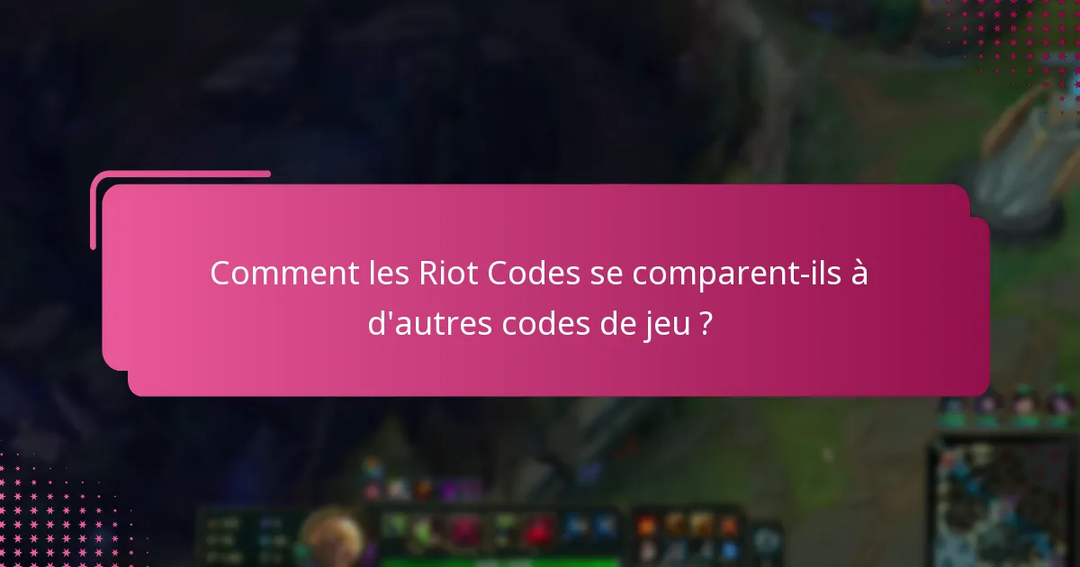 Comment puis-je vérifier la validité d’un Riot Code ?