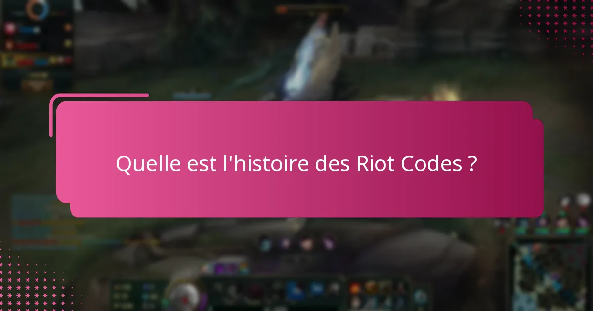 Quels sont les favoris de la communauté parmi les Riot Codes ?