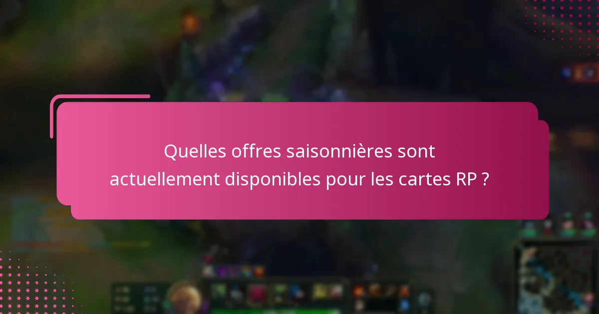 Quels événements spéciaux déclenchent des promotions supplémentaires de carte RP ?
