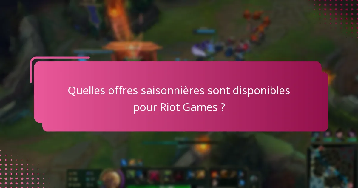 Quels événements spéciaux coïncident avec les promotions de codes Riot ?