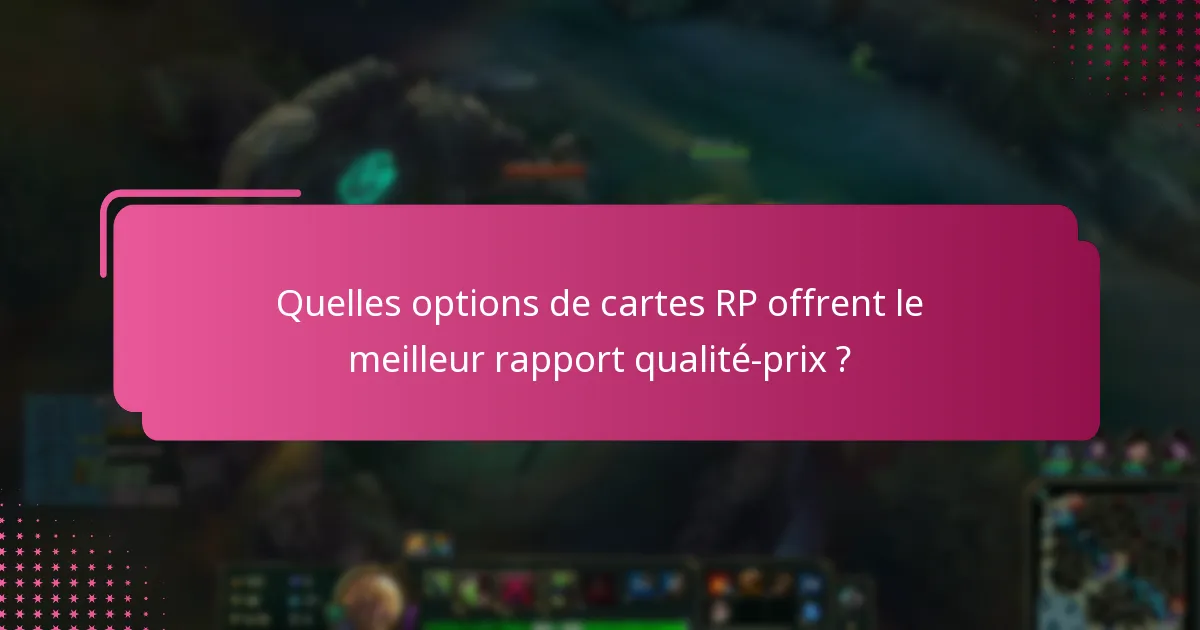Comment maximiser les avantages des cartes RP ?