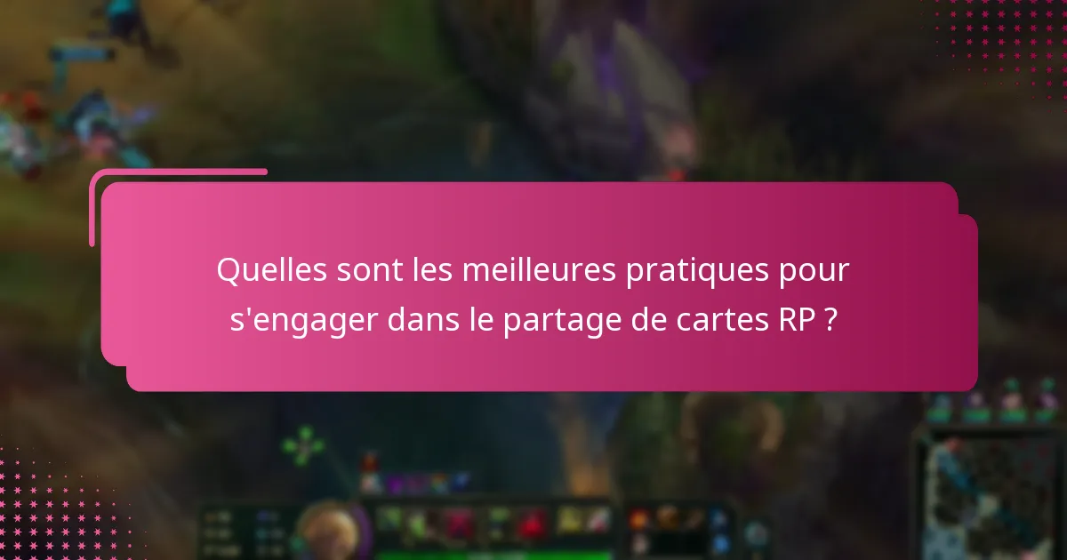 Quelles sont les expériences des utilisateurs avec le partage de cartes RP ?