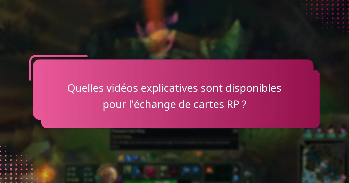 Quels conseils d’utilisateurs peuvent améliorer l’expérience des cartes RP ?