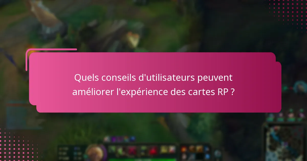 Quelles alternatives existent aux cartes RP ?